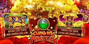 Nổ hũ Cung Hỷ Phát Tài